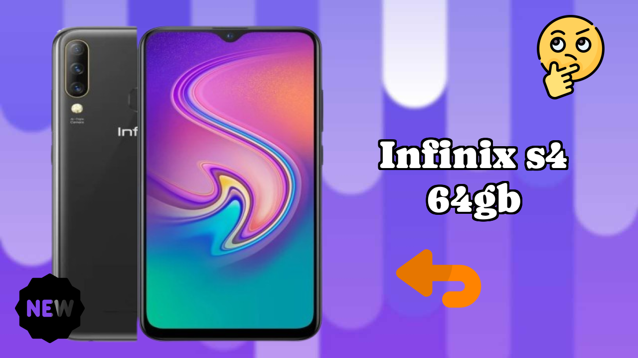 Infinix S4 64GB at ₹10,999 - Everything About This Phone