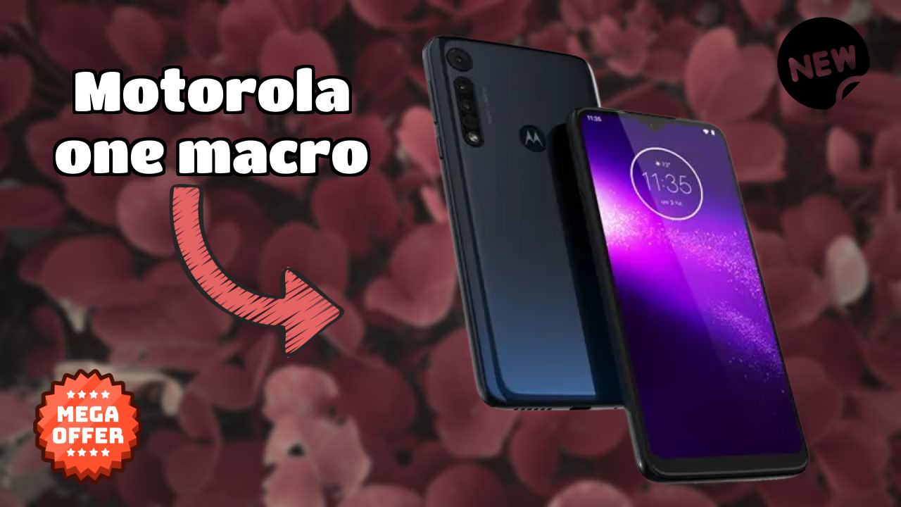 2026 Motorola One Macro is best for this Budget Smartphones