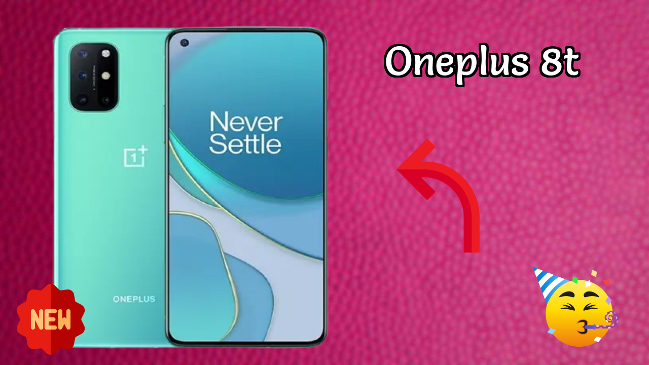 OnePlus 8T Display Analysis: 6.55 Inches (16.64 Cm) Quality