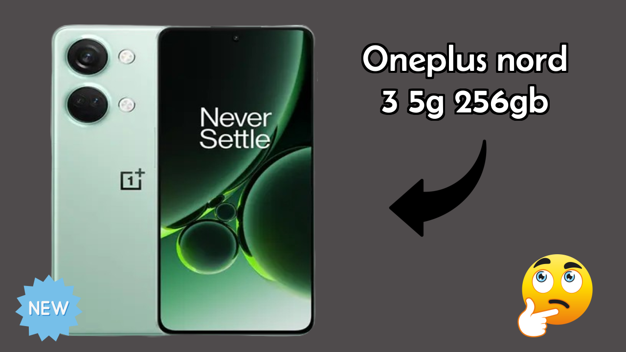 OnePlus Fans: OnePlus Nord 3 5G 256GB Now Available at Just ₹27,990