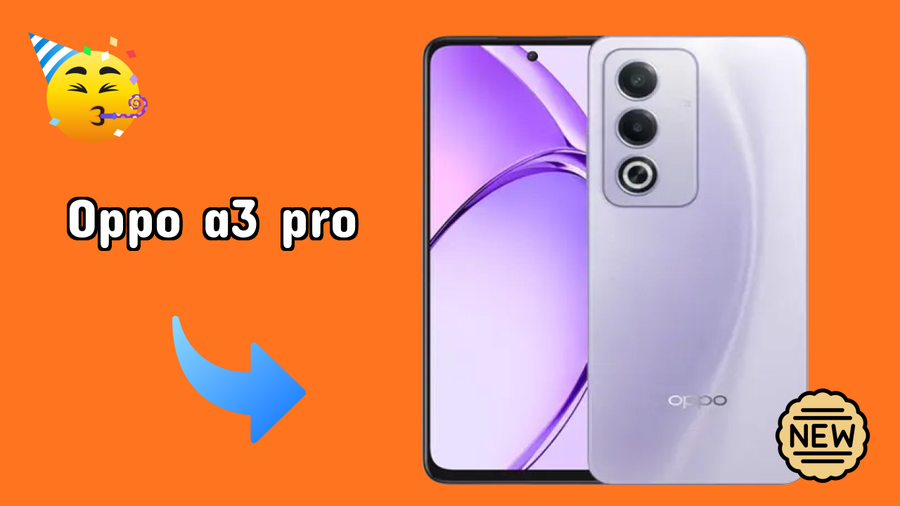 OPPO A3 Pro Display Analysis: 6.67 Inches (16.94 Cm) Quality