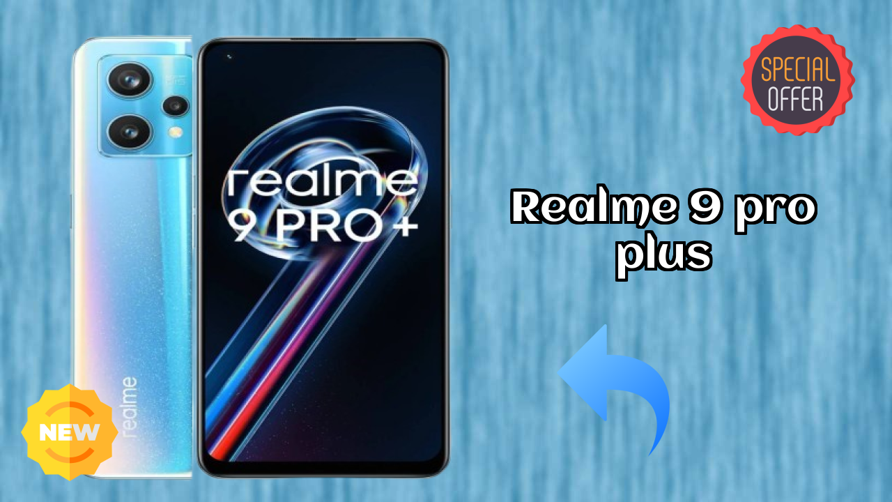 Realme 9 Pro Plus Display Quality: Super AMOLED Explained