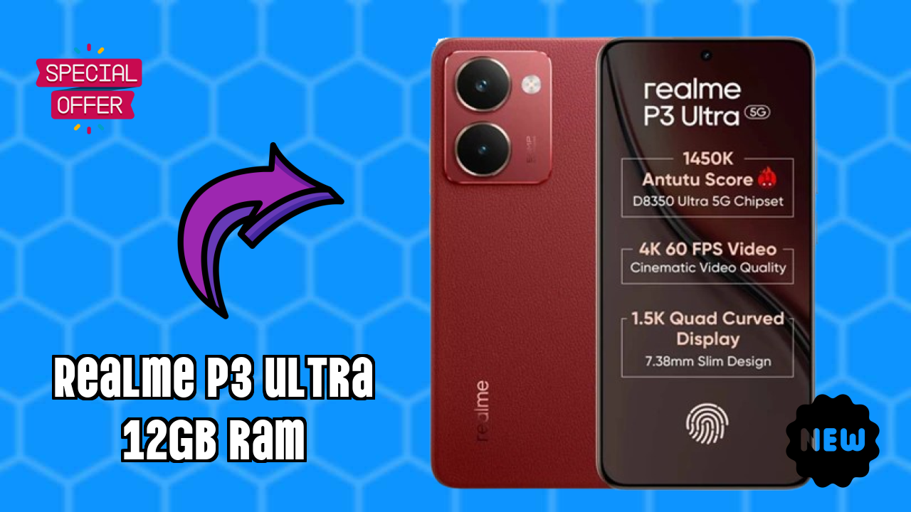 Realme P3 Ultra 12GB RAM Display Quality: AMOLED Explained