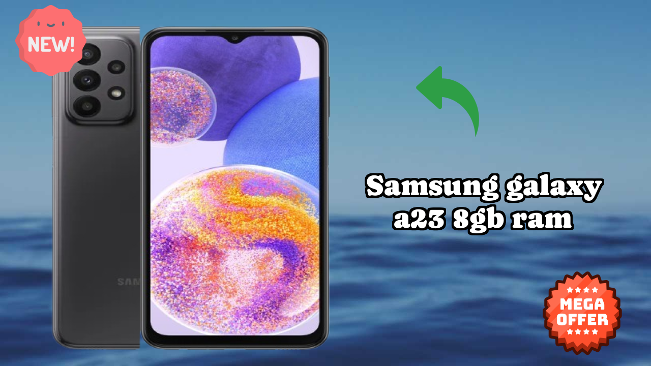 Samsung Galaxy A23 8GB RAM Usage: Is 8 GB RAM Enough for Heavy Apps?
