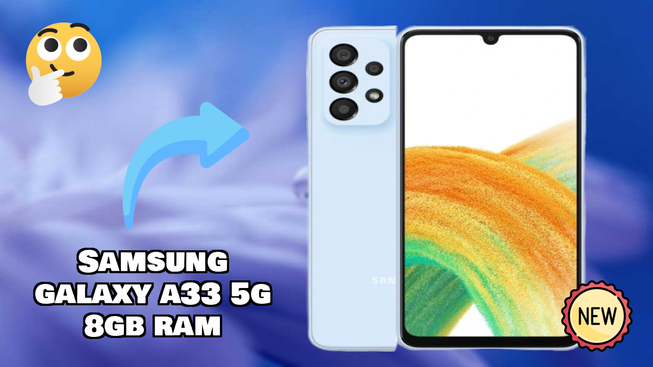 Samsung Galaxy A33 5G 8GB RAM at ₹27,499 - Best Deal Right Now