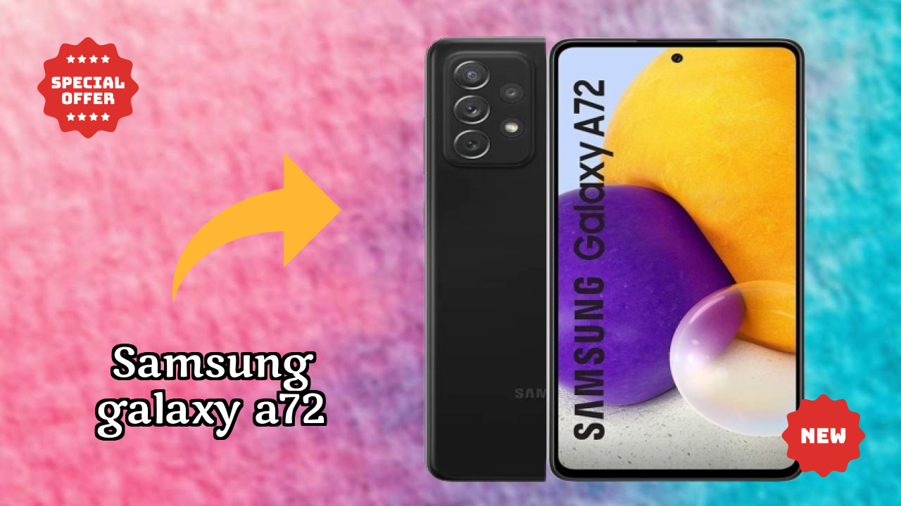 Samsung Galaxy A72 at ₹35,999 - Best Deal Available Now