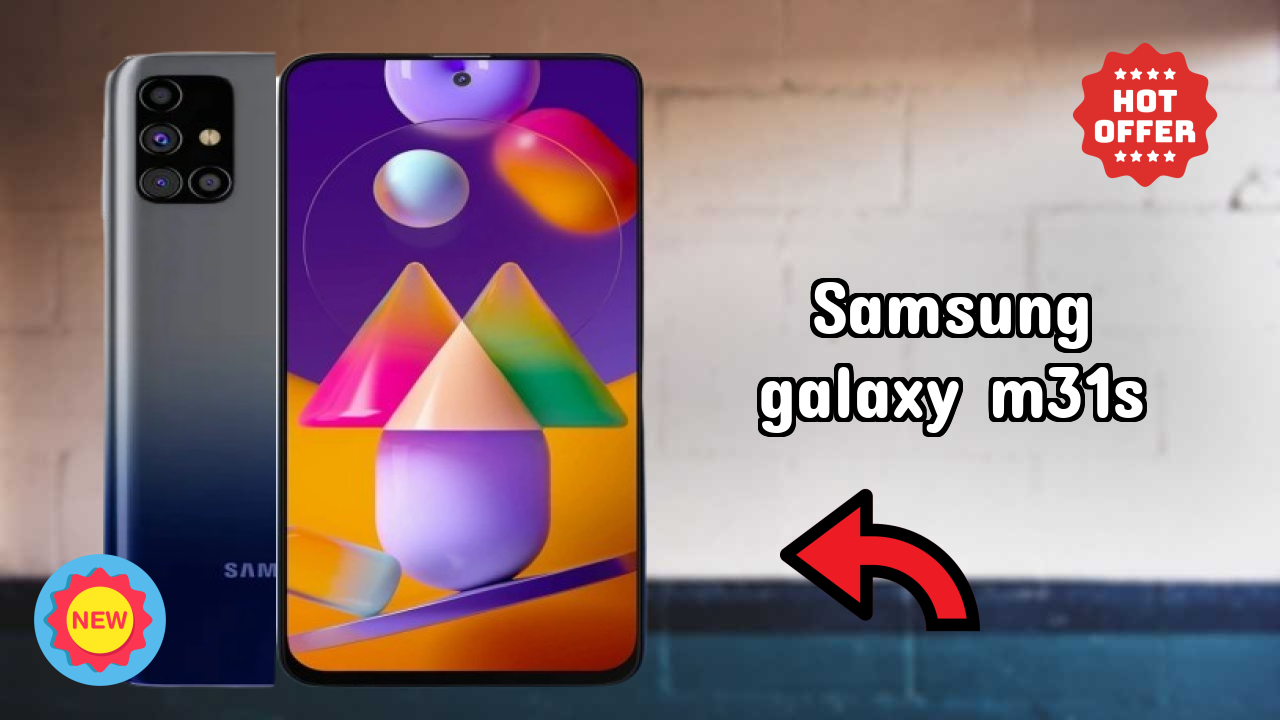 Samsung Galaxy M31s Price Analysis: ₹9,499 Value for Money