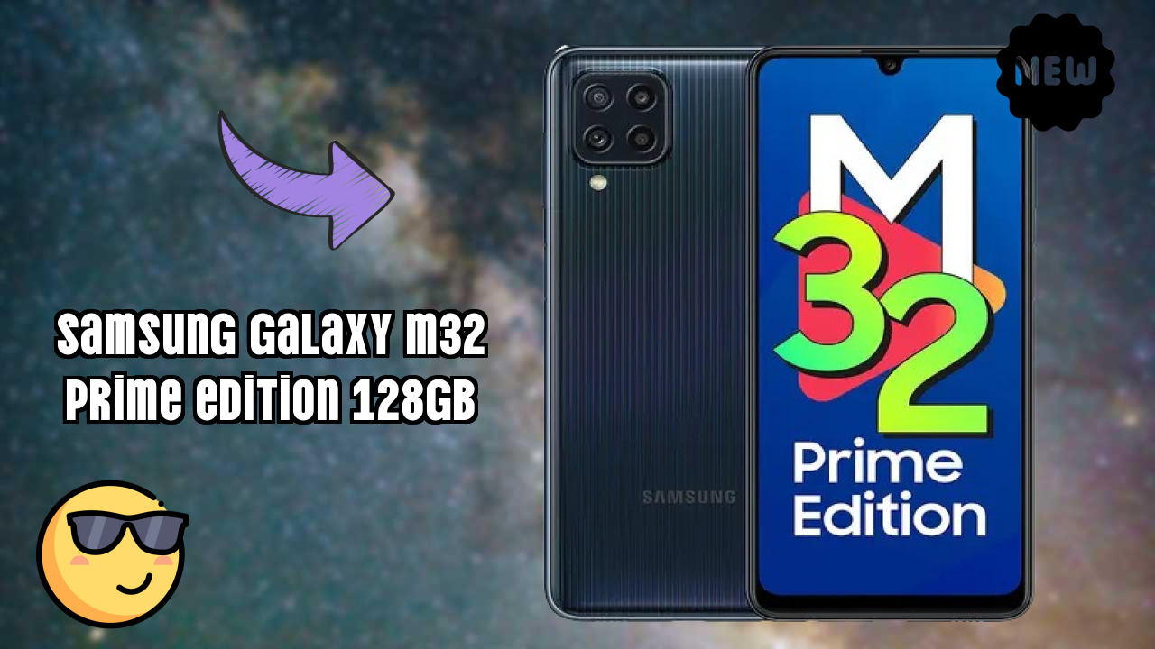 Samsung Galaxy M32 Prime Edition 128GB Display Quality: Super AMOLED Explained