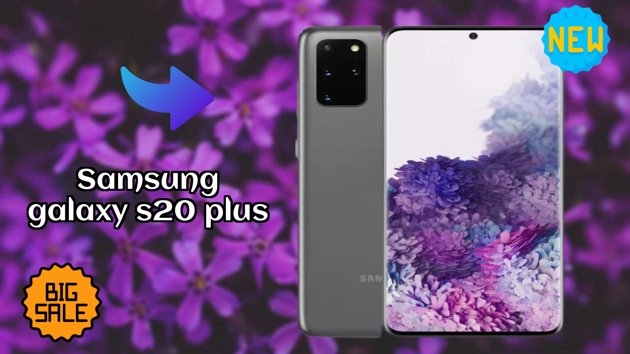 Samsung Galaxy S20 Plus Price Drop Alert: Now Just ₹83,000