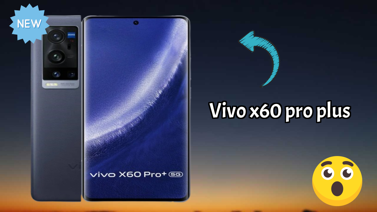 Vivo X60 Pro Plus at ₹74,989 - Best Deal Available