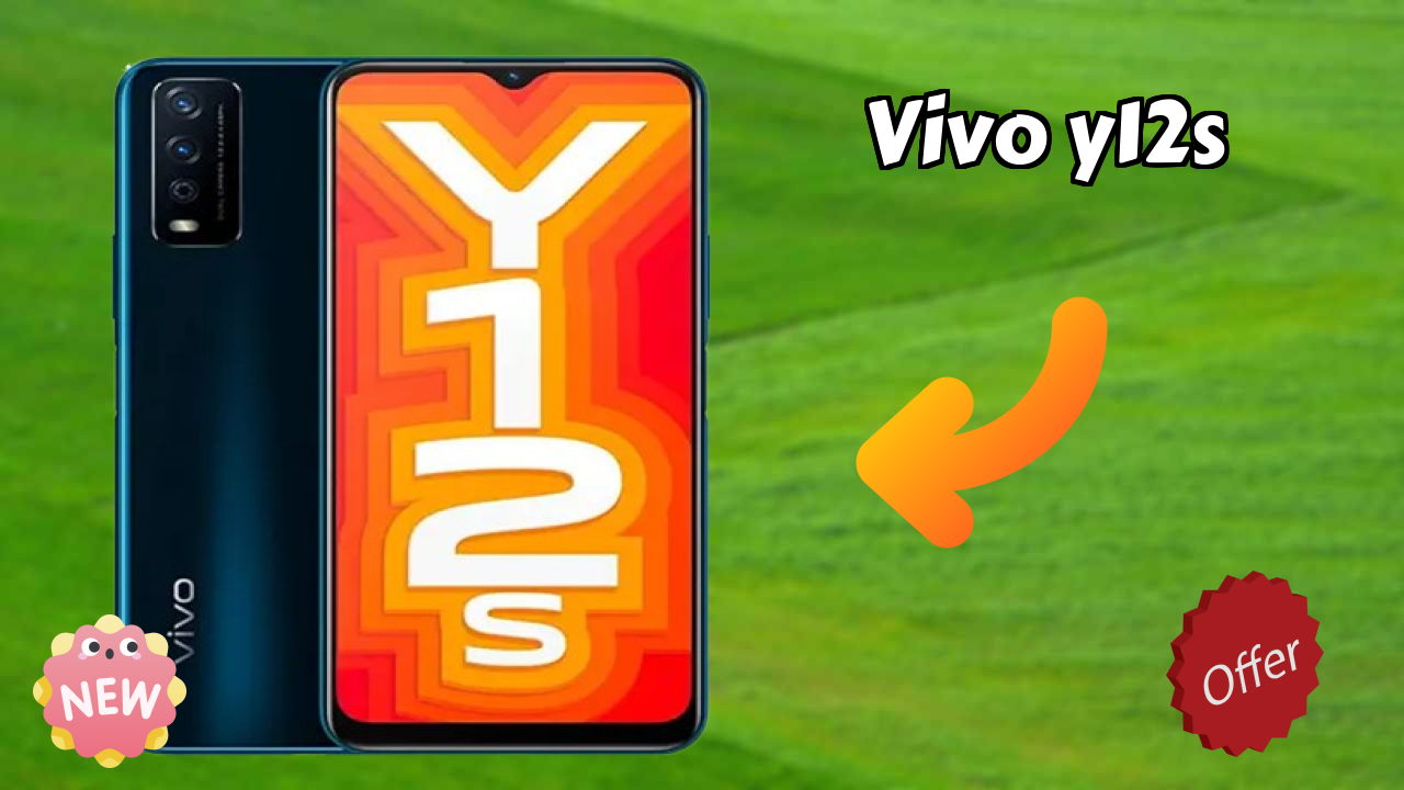 Vivo Y12s New 2026: fetchers and Reveies with Amazing Brand