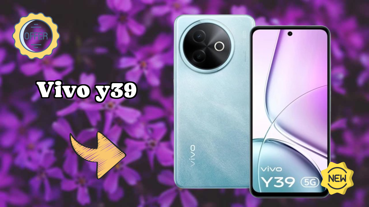 Why Vivo Y39 is the Best Deal Under ₹16,999 Right Now