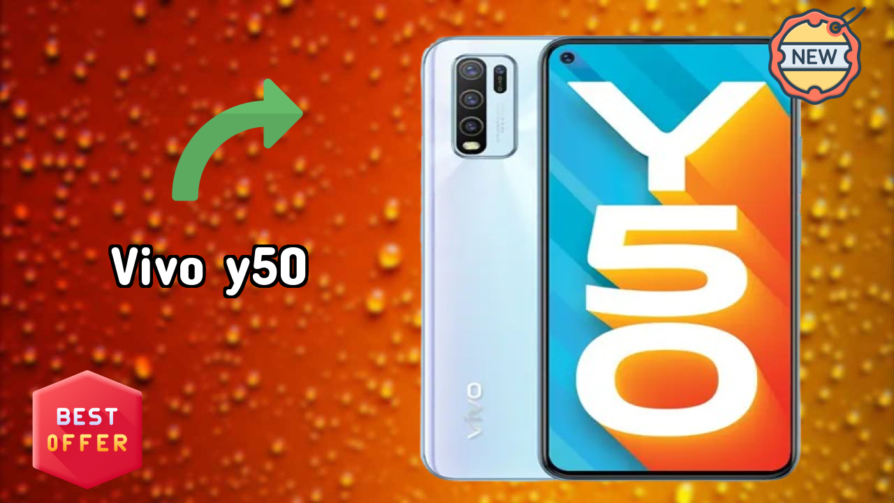 2026 Vivo Y50 All featchers and Detailed Review