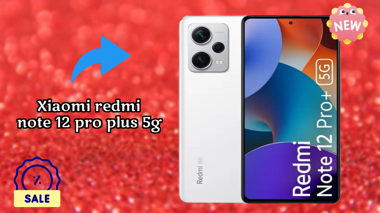 Xiaomi Redmi Note 12 Pro Plus 5G Display Technology: AMOLED Quality
